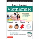 Image for Let&#39;s Learn Vietnamese Kit : A Complete Language Learning Kit for Kids (64 Flash Cards, Free Online Audio, Games &amp; Songs, Learning Guide and Wall Chart)