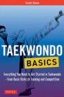 Image for Taekwondo basics  : everything you need to get started in Taekwondo