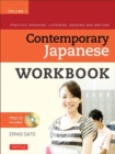 Image for Contemporary Japanese Workbook Volume 1 : Practice Speaking, Listening, Reading and Writing Second Edition(Audio Recordings Included) : Volume 1