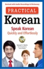 Image for Practical Korean : Speak Korean Quickly and Effortlessly (Revised with Audio Recordings &amp; Dictionary)