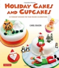 Image for Holiday cakes and cupcakes  : 45 fondant designs for year-round celebrations