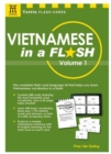 Image for Vietnamese in a Flash Kit Volume 1 : 448 cards; 16-page reference booklet in a 6 x 9 box