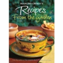 Image for Rosalind Creasy&#39;s Recipes from the Garden