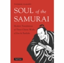 Image for Soul of the Samurai  : modern translations of three classic works of zen &amp; bushido
