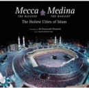 Image for Mecca the Blessed, Medina the Radiant