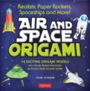 Image for Air and Space Origami Kit : Paper Rockets, Airplanes, Spaceships and More!