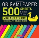 Image for Origami Paper 500 sheets Vibrant Colors 6&quot; (15 cm) : Tuttle Origami Paper: Double-Sided Origami Sheets Printed with 12 Different Designs (Instructions for 6 Projects Included)