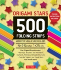 Image for Origami Stars Papers 500 Paper Strips in Assorted Colors : 10 Colors - 500 Sheets - Easy Instructions for Origami Lucky Star