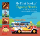 Image for My First Book of Tagalog Words : An ABC Rhyming Book of Filipino Language and Culture