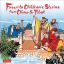 Image for Favorite children&#39;s stories from China &amp; Tibet