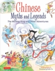 Image for Chinese myths and legends  : the monkey king and other adventures