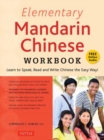 Image for Elementary Mandarin Chinese Workbook : Learn to Speak, Read and Write Chinese the Easy Way! (Companion Audio)