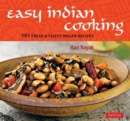 Image for Easy Indian cooking  : 101 fresh &amp; feisty Indian recipes