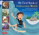 Image for My first book of Indonesian words  : an ABC rhyming book of Indonesian language and culture