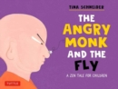 Image for The angry monk and the fly  : a tale of mindfulness for children