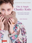 Image for Chic and simple chunky knits  : for arm knitting, needles and crochet