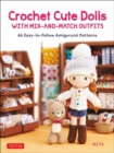 Image for Crochet cute dolls with adorable mix-and-match outfits  : 66 east-to-follow amigurumi patterns