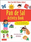 Image for Pan de Sal Saves the Day Activity Book : Have Fun with Filipino Games and Puzzles!  Play, Eat and Sing with Pan de Sal and Her Friends