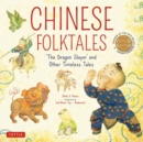 Image for Chinese folktales  : the dragon slayer and other timeless tales of wisdom