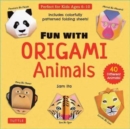 Image for Fun with Origami Animals Kit : 40 Different Animals! Includes Colorfully Patterned Folding Sheets! Full-color 48-page Book with Simple Instructions (Ages 6 - 10)