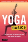 Image for Yoga Basics : The Basic Poses and Routines you Need to be Healthy and Relaxed