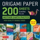 Image for Origami Paper 200 sheets Mother Earth Photos 6&quot; (15 cm) : Tuttle Origami Paper: Double Sided Origami Sheets Printed with 12 Different Photographs (Instructions for 6 Projects Included)