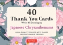 Image for 40 Thank You Cards - Japanese Chrysanthemums : 4 1/2 x 3 inch blank cards in 8 unique designs, envelopes included