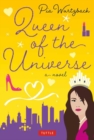 Image for Queen of the Universe: A Novel