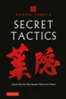 Image for Secret Tactics : Lessons from the Great Japanese Martial Arts Masters