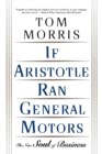 Image for If Aristotle Ran General Motors
