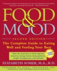 Image for Food and Mood : The Complete Guide to Eating Well and Feeling Your Best