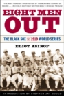 Image for Eight men out  : the Black Sox and the 1919 World Series