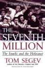 Image for The Seventh Million : The Israelis and the Holocaust