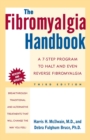 Image for The fibromyalgia handbook  : a 7-step program to halt and even reverse fibromyalgia