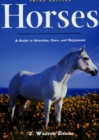 Image for Horses: A Guide to Selection, Care, and Enjoyment