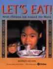 Image for Let&#39;s eat!  : what children eat around the world