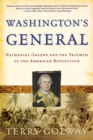 Image for Washington&#39;s General : Nathanael Greene and the Triumph of the American Revolution