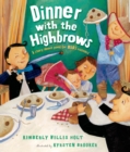 Image for Dinner with the Highbrows : A Story about Good (or Bad) Manners