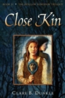 Image for Close Kin : Book II -- The Hollow Kingdom Trilogy