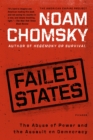 Image for Failed States : The Abuse of Power and the Assault on Democracy
