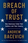 Image for Breach of trust  : how Americans failed their soldiers and their country