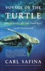 Image for Voyage of the Turtle : In Pursuit of the Earth&#39;s Last Dinosaur