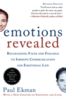 Image for Emotions Revealed, Second Edition : Recognizing Faces and Feelings to Improve Communication and Emotional Life