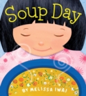 Image for Soup Day: A Picture Book
