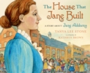 Image for The House That Jane Built : A Story About Jane Addams