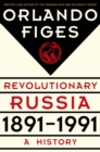 Image for REVOLUTIONARY RUSSIA 1891-1991