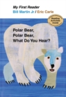 Image for Polar Bear, Polar Bear, What Do You Hear? My First Reader