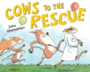 Image for Cows to the Rescue