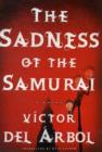 Image for The Sadness of the Samurai