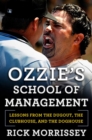 Image for Ozzie&#39;s School of Management: Lessons from the Dugout, the Clubhouse, and the Doghouse